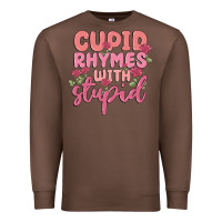 Chestnut cupid rhymes with stupid Premium Sweatshirt - MaliasSmallBusiness