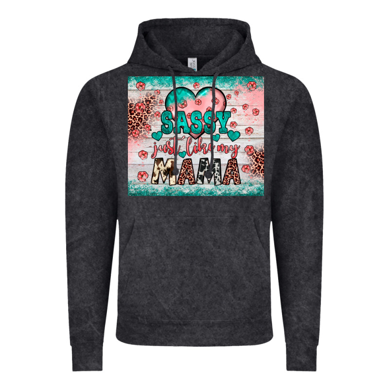 Sassy Just Like My Mama Vintage Hoodie by JahusDesignShop | Teevron