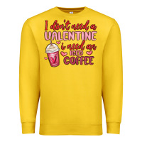 Lemon i don t need a valentine i need an iced coffee Premium Sweatshirt - MaliasSmallBusiness