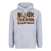 Heather Grey black educator by popular demand Heavyweight Hoodie - MaliasSmallBusiness