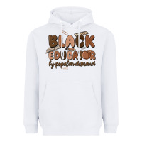 White black educator by popular demand Heavyweight Hoodie - MaliasSmallBusiness