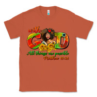 Copper with god all things are possible juneteenth Classic Tee - AdoDesignShop