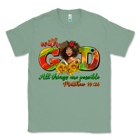 Sage with god all things are possible juneteenth Classic Tee - AdoDesignShop