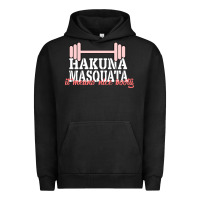 Pigment Black Hakuna Masquata It Means Nice Booty Urban Hoodie - Bettercallsaul