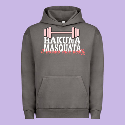 Hakuna Masquata It Means Nice Booty Urban Hoodie Designed By Bettercallsaul