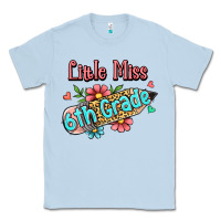 Dusty Blue little miss sixth grade Classic Tee - RanaPortraitStore