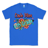 True Royal little miss sixth grade Classic Tee - RanaPortraitStore