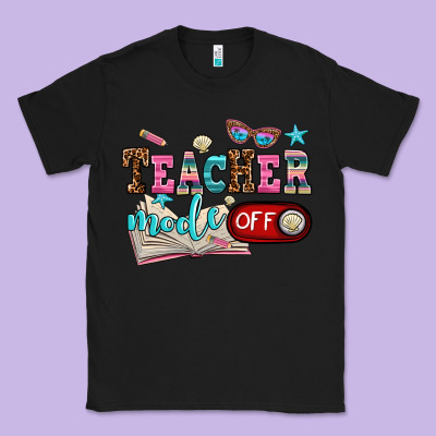 Teacher Mode Off Classic Tee Designed By Adodesignshop