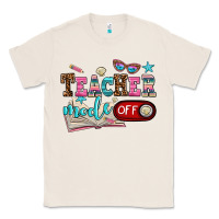 Natural teacher mode off Classic Tee - AdoDesignShop