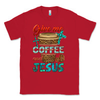 Red give me coffee and jesus Classic Tee - BundleAndBundleShop