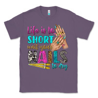 Lavender life is to short wait your nails to dry bbs Classic Tee - BundleAndBundleShop