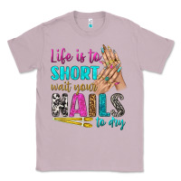 Lilac life is to short wait your nails to dry bbs Classic Tee - BundleAndBundleShop