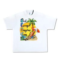 White best escape anyone can have Urban Heavy Tee - BarkalooDesign