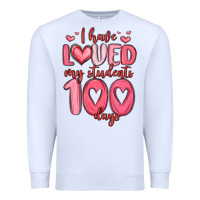 White i have loved my students 100 days Premium Sweatshirt - MaliasSmallBusiness