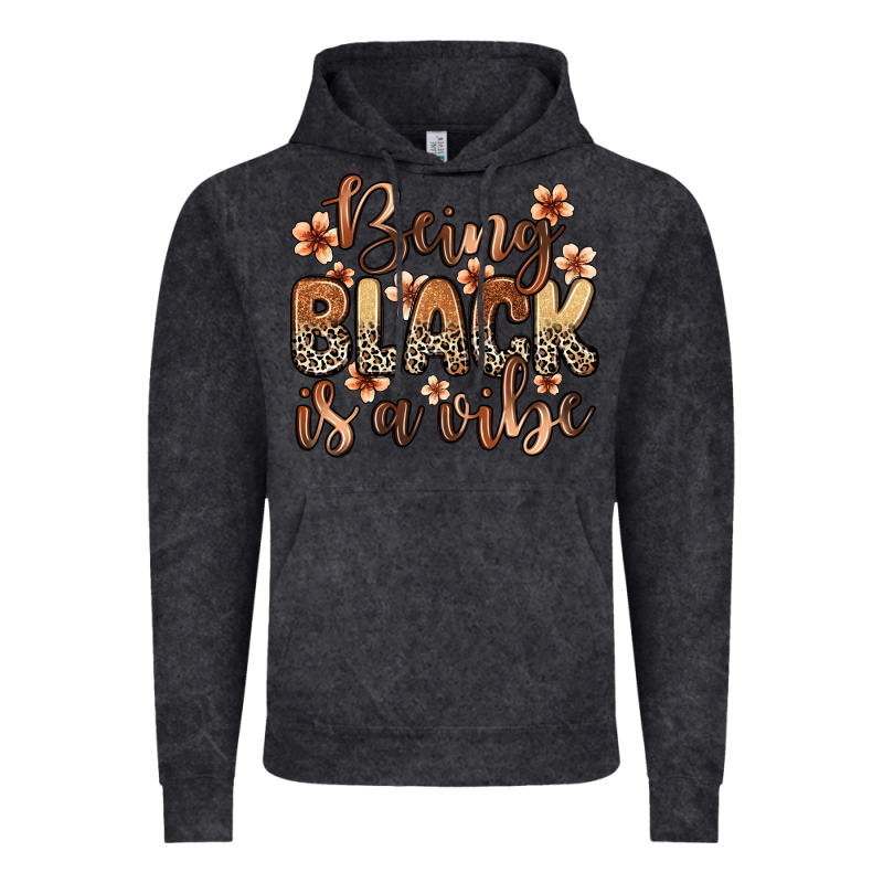 Being Black Is A Vibe Vintage Hoodie by Zillion Design Studio | Teevron