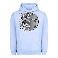 Pigment Grape Ice I Know I Play Like A Girl Try To Keep Up Volleyball Urban Hoodie - Bettercallsaul