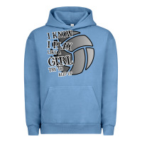 Pigment Pebble Blue I Know I Play Like A Girl Try To Keep Up Volleyball Urban Hoodie - Bettercallsaul