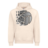 Sandshell I Know I Play Like A Girl Try To Keep Up Volleyball Urban Hoodie - Bettercallsaul