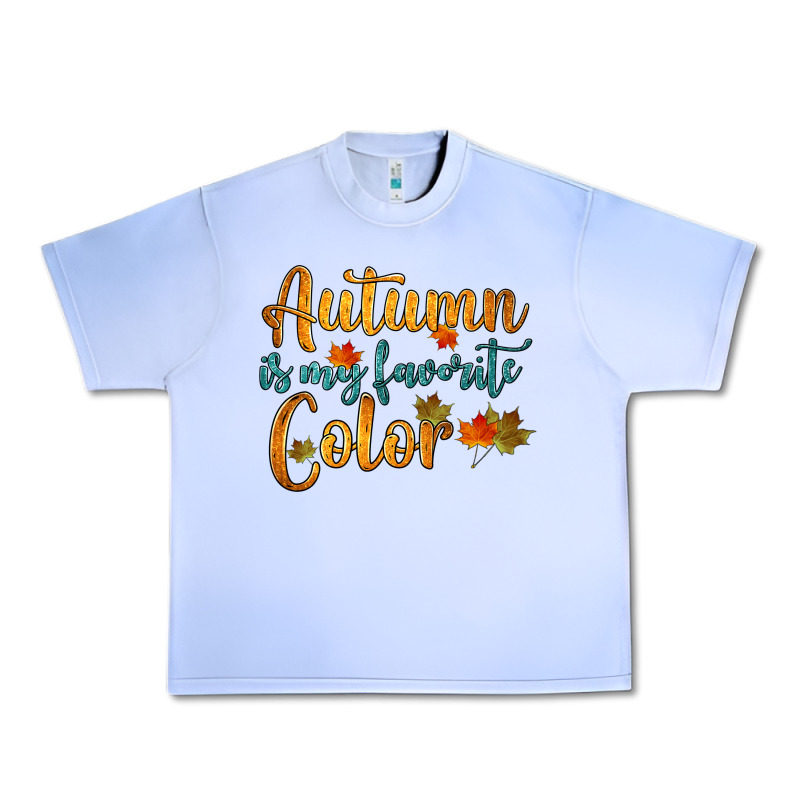 Autumn Is My Favorite Color Urban Heavy Tee by HRA Design Shop | Teevron