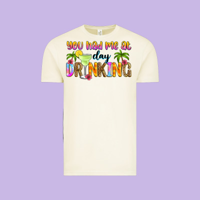 You Had Me At Day Drinking Vintage Tee Designed By Zillion Design Studio