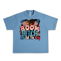 Pebble Blue Boom bitch get out the way 4th of July Urban Heavy Tee - CowGirlArtShop