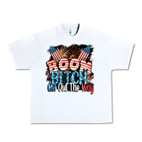 Boom Bitch Get Out The Way 4th Of July Urban Heavy Tee | Teevron