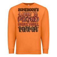 Carrot somebodys loud and proud basketball mama Premium Sweatshirt - MaliasSmallBusiness