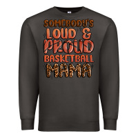 Smoke somebodys loud and proud basketball mama Premium Sweatshirt - MaliasSmallBusiness