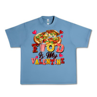 Pebble Blue food is my valentine Urban Heavy Tee - FaDigitalArtStudio