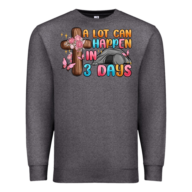 A Lot Can Happen In 3 Days Premium Sweatshirt by MaliasSmallBusiness | Teevron