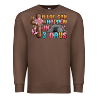 Chestnut a lot can happen in 3 days Premium Sweatshirt - MaliasSmallBusiness