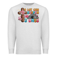 Oatmeal Heather a lot can happen in 3 days Premium Sweatshirt - MaliasSmallBusiness