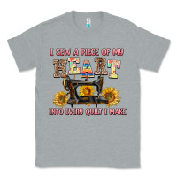 I Sew A Piece Of My Heart Into Every Quilt I Make Classic Tee | Teevron