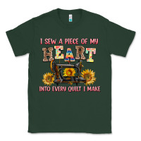 Sports Green i sew a piece of my heart into every quilt i make Classic Tee - AdoDesignShop