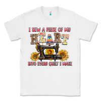 White i sew a piece of my heart into every quilt i make Classic Tee - AdoDesignShop