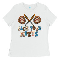 White calm your mitts Ladies Tee - AdoDesignShop