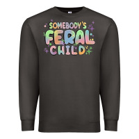 Smoke somebody's feral child Premium Sweatshirt - MaliasSmallBusiness