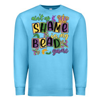 Ocean Blue ain't no shame in my bead game Premium Sweatshirt - MaliasSmallBusiness