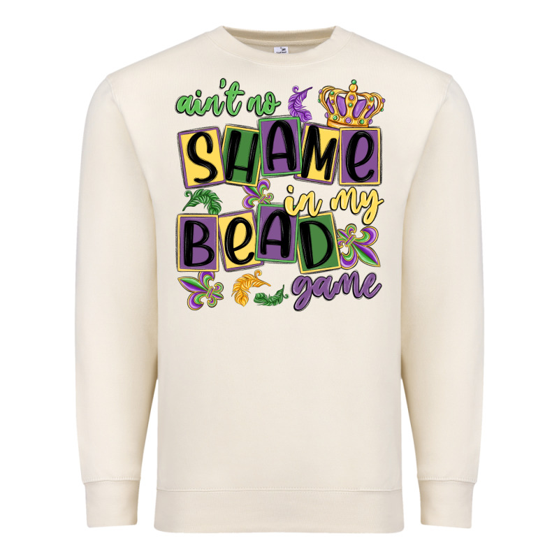 Ain't No Shame In My Bead Game Premium Sweatshirt by MaliasSmallBusiness | Teevron