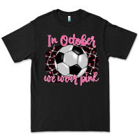 Black in october we wear pink soccer Premium Tee - BarkalooDesign
