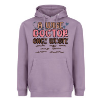 Lavender a wise doctor once said Heavyweight Hoodie - MaliasSmallBusiness