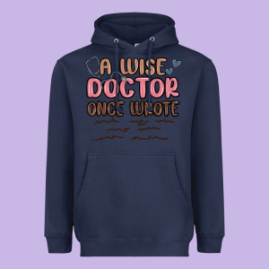 A Wise Doctor Once Said Heavyweight Hoodie Designed By Maliassmallbusiness