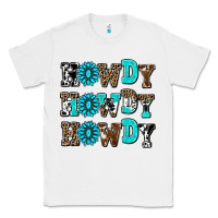 White howdy howdy howdy Classic Tee - AdoDesignShop