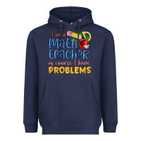 Navy im a math teacher of course i have problems Heavyweight Hoodie - MaliasSmallBusiness