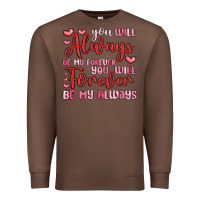Chestnut you will always be my forever you will forever be Premium Sweatshirt - MaliasSmallBusiness