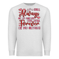 Oatmeal Heather you will always be my forever you will forever be Premium Sweatshirt - MaliasSmallBusiness