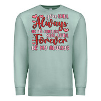 Seafoam you will always be my forever you will forever be Premium Sweatshirt - MaliasSmallBusiness