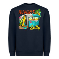Always Salty With Caravan Heavyweight Sweatshirt | Teevron