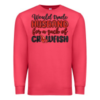 Cardinal would trade husband for a sack of crawfish Premium Sweatshirt - MaliasSmallBusiness