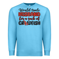 Ocean Blue would trade husband for a sack of crawfish Premium Sweatshirt - MaliasSmallBusiness